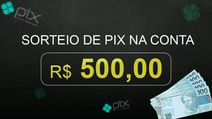 PIX DE R$ 500,00 (C5739)